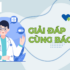 giai dap cung bac si